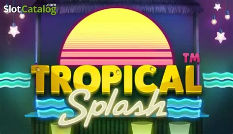 Tropical Splash Review 2024