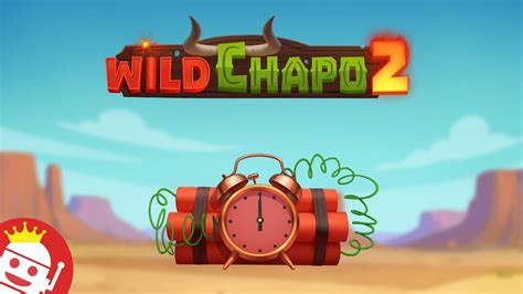 Wild Chapo 2 Bet365