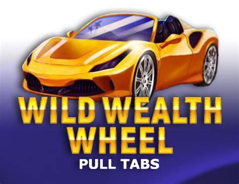 Wild Wealth Wheel Pull Tabs Sportingbet