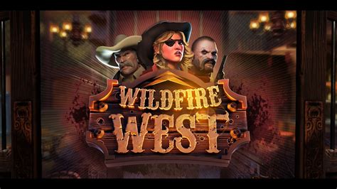 Wildfire West With Wildfire Reels Slot - Play Online